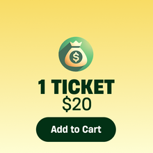 Load image into Gallery viewer, Gold promotional graphic with a money bag icon and an offer of 1 ticket for $20 with an Add to Cart button.
